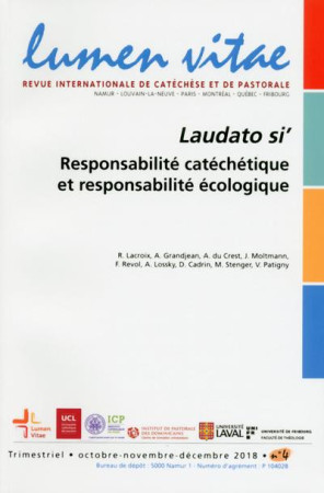 LAUDATO SI', RESPONSABILITE CATECHETIQUE ET RESPONSABILITE ECOLOGIQUE - REVUE LUMEN VITAE - LUMEN VITAE