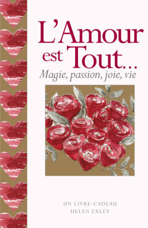 AMOUR EST TOUT (L-) - HELEN EXLEY - EXLEY