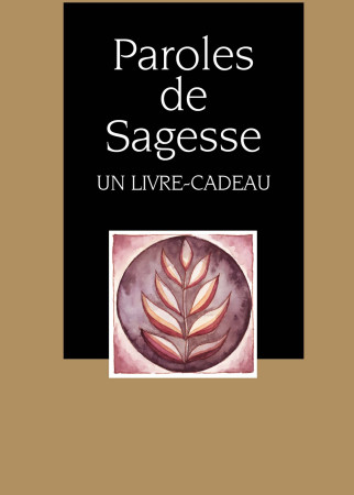 PAROLES DE SAGESSE -  EXLEY - EXLEY