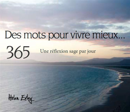 DES MOTS POUR VIVRE MIEUX... 365 - EXLEY - Exley