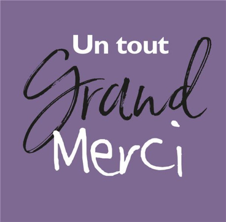 UN TOUT GRAND MERCI - EXLEY HELEN - EXLEY