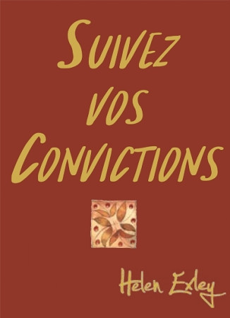 SUIVEZ VOS CONVICTIONS - HELEN EXLEY - EXLEY