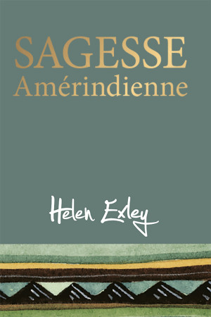 SAGESSE AMERINDIENNE -  EXLEY - EXLEY