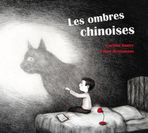 OMBRES CHINOISES (LES) - Fanny Desrumaux - ALICE