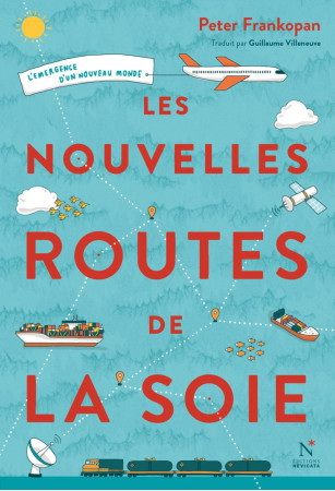 NOUVELLES ROUTES DE LA SOIE - Peter Frankopan - NEVICATA