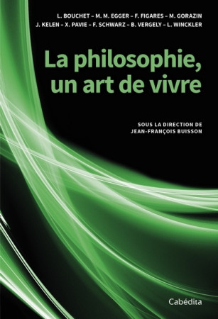 PHILOSOPHIE, UN ART DE VIVRE -  Collectif - CABEDITA