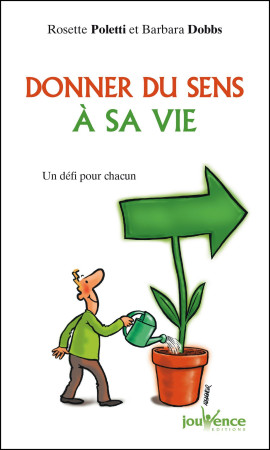 DONNER DU SENS A SA VIE N.67 - Rosette Poletti - JOUVENCE