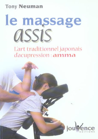 MASSAGE ASSIS (LE) N.113 - NEUMAN TONY - JOUVENCE