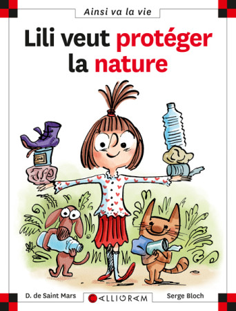 LILI VEUT PROTEGER LA NATURE T23 -  DE ST MARS/BLOCH - CALLIGRAM