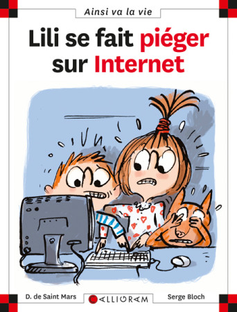 LILI SE FAIT PIEGER SUR INTERNET T75 - DOMINIQUE SAINT MARS (DE) - CALLIGRAM