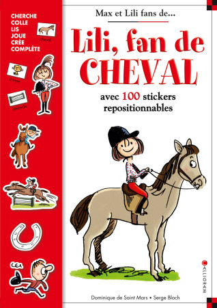 LILI, FAN DE CHEVAL (LIVRE AVEC 100 AUTOCOL LANTS) -  Serge Bloch - CALLIGRAM