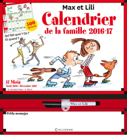 CALENDRIER DE LA FAMILLE MAX ET LILI 2016 / 2017 -  DE ST MARS/BLOCH - CALLIGRAM