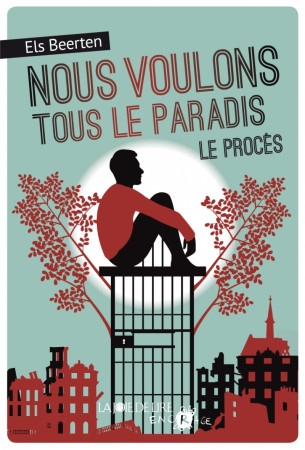 NOUS VOULONS TOUS LE PARADIS - LE PROCES - Els BEERTEN - LA JOIE DE LIRE