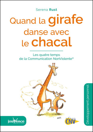 QUAND LA GIRAFE DANSE AVEC LE CHACAL - SERENA RUST - JOUVENCE