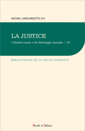 JUSTICE (LA) - Michel Labourdette - PAROLE SILENCE