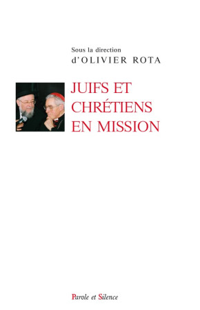 MISSION CATHOLIQUE AUX JUIFS -  Collectif - PAROLE SILENCE