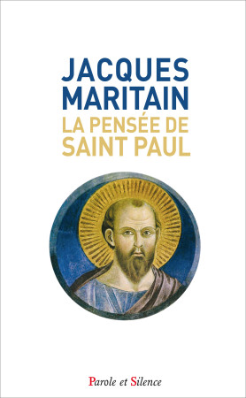 PENSEE DE ST PAUL - POCHE - Jacques Maritain - PAROLE SILENCE