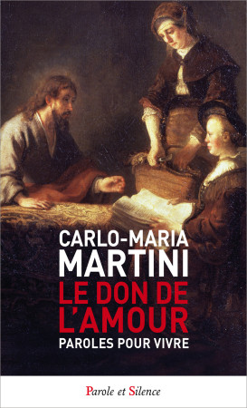 DON DE L AMOUR UN TRESOR POUR VIVRE POCHE - Carlo Martini - PAROLE SILENCE