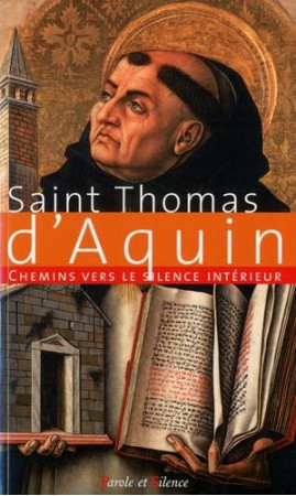 CHEMINS VERS LE SILENCE INTERIEUR AVEC S. THOMAS D'AQUIN - THOMAS D'AQUIN - NC