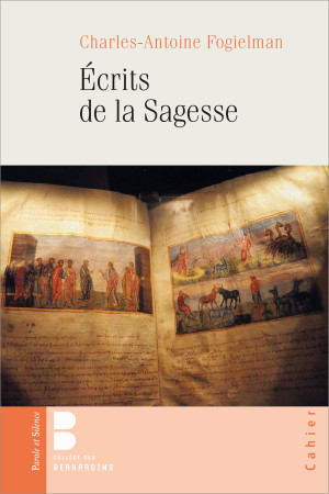 INTRODUCTION A LA LITTERATURE SAPIENTIELLE - Charles-Antoine Fogielman - PAROLE SILENCE