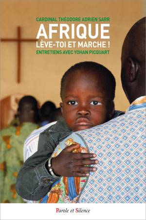 AFRIQUE, LEVE-TOI ET MARCHE !  - ENTRETIENS AVEC YOHAN PICQUART - Yohan Picquart - PAROLE SILENCE