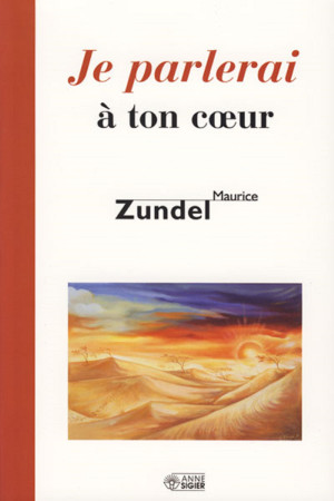 JE PARLERAI A TON COEUR - M ZUNDEL - MEDIASPAUL