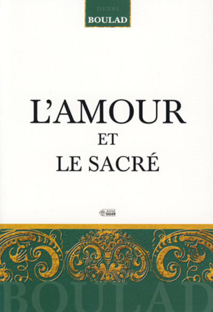 AMOUR ET LE SACRE (L-) - Henri Boulad - MEDIASPAUL