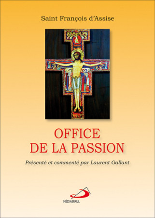 OFFICE DE LA PASSION - Laurent GALLANT - MEDIASPAUL