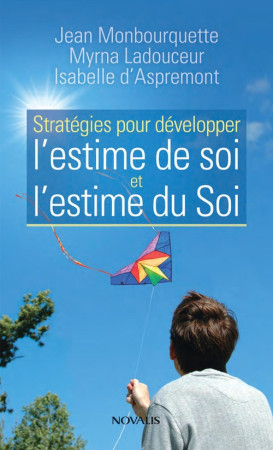 STRATEGIES POUR DEVELOPPER L-ESTIME DE SOI - MONBOURQUETTE - NOVALIS