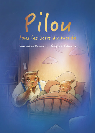 PILOU TOUS LES SOIRS DU MONDE - Dominique Demers - LA BAGNOLE