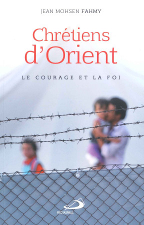 CHRETIENS D-ORIENT - JM FAHMY - MEDIASPAUL