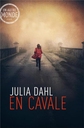 EN CAVALE - DAHL JULIA - MEDIASPAUL QC