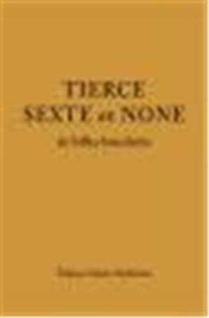 TIERCE, SEXTE ET NONE DE L OFFICE BENEDICTI N - COLLECTIF - STE MADELEINE