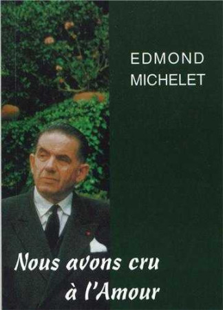 NOUS AVONS CRU A L-AMOUR - Claude Michelet - LIVRE OUVERT