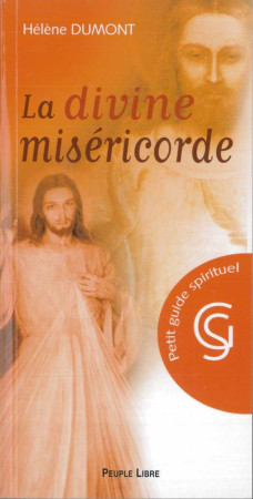 DIVINE MISERICORDE (LA) - DUMONT HELENE - PEUPLE LIBRE