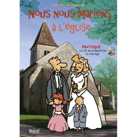 NOUS NOUS MARIONS A L-EGLISE EDITION AUGMEN TEE -  Huot de Longchamp Max - PAROISSE FAMILL