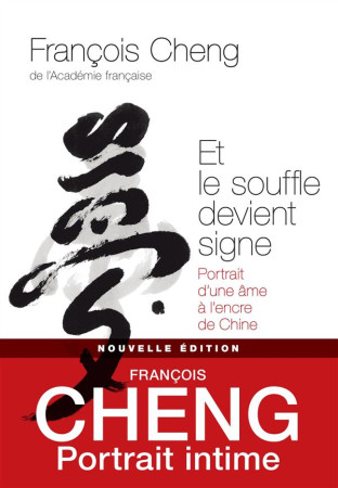 ET LE SOUFFLE DEVIENT SIGNE - CHENG-F - l'Iconoclaste