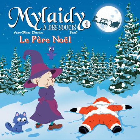 MYLAIDY A DES SOUCIS TOME 4 - LE PERE NOEL - BENO - JEAN-MARC DER - Chemin faisant