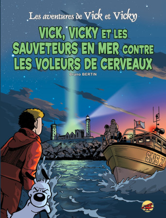 VICK ET VICKY T17 - VICK ET VICKY ET LES SA UVETEURS EN MER CONTRE LES VOLEURS DE CERVE - BERTIN BRUNO - P TIT LOUIS