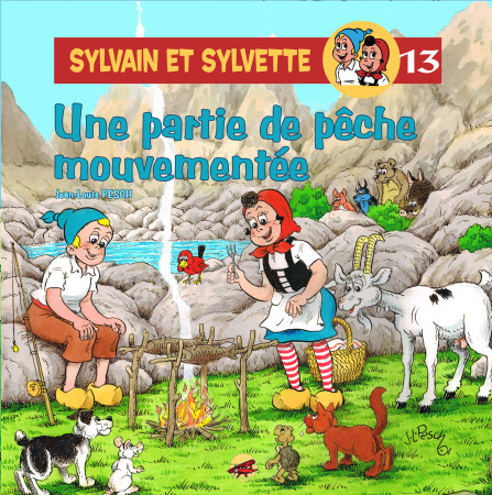 SYLVAIN ET SYLVETTE TOME 13 - UNE PARTIE DE PECHE MOUVEMENTEE - Jean-Louis PESCH - P TIT LOUIS