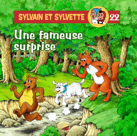 UNE FAMEUSE SURPRISE / SYLVAIN ET SYLVETTE NO 22 - Jean-Louis PESCH - P TIT LOUIS