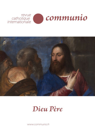 DIEU PERE / COMMUNIO NO 273 -  F Urfels/JP Batut/P Capelle-Dumont - COMMUNIO