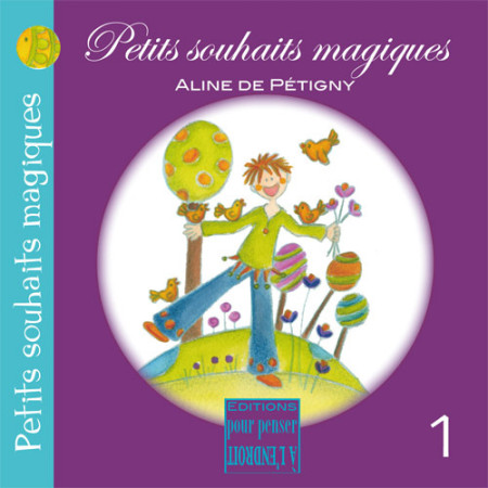 PETITS SOUHAITS MAGIQUES - Aline De Pétigny - POURPENSER