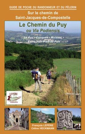 CHEMIN DU PUY OU VIA PODIENSIS / LE PUY CONQUES MOISSAC -  F LEPERE/C HECKMANN - LEPERE