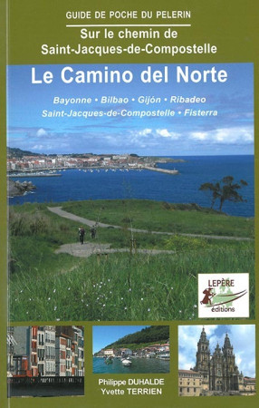 CAMINO DEL NORTE / CHEMIN LONG DE LA MER -  F. LEPERE-Y.TERRIEN- - LEPERE