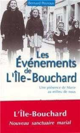 EVENEMENTS DE L'ILE BOUCHARD - TROISIEME ED ITION - PEYROUS BERNARD - EMMANUEL