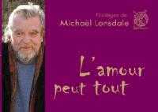 AMOUR PEUT TOUT(L-) - Michaël Lonsdale - LIVRE OUVERT