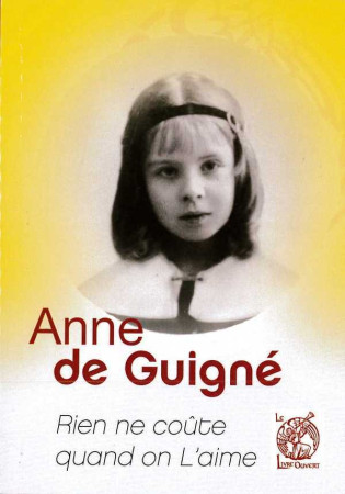 ANNE DE GUIGNE - SOEUR HENRIETTE - LIVRE OUVERT