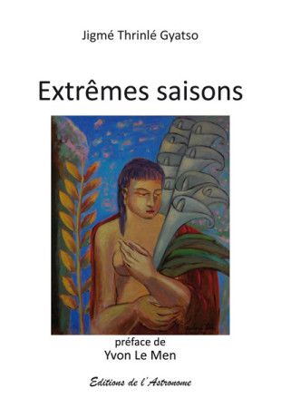 EXTREMES SAISONS -  JIGME THRINLE GYATSO - L ASTRONOME