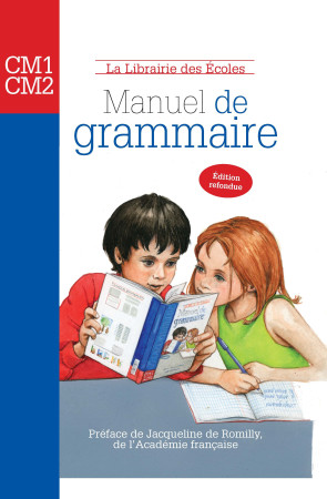 MANUEL DE GRAMMAIRE CM1 CM2 - XXX - LIB DES ECOLES